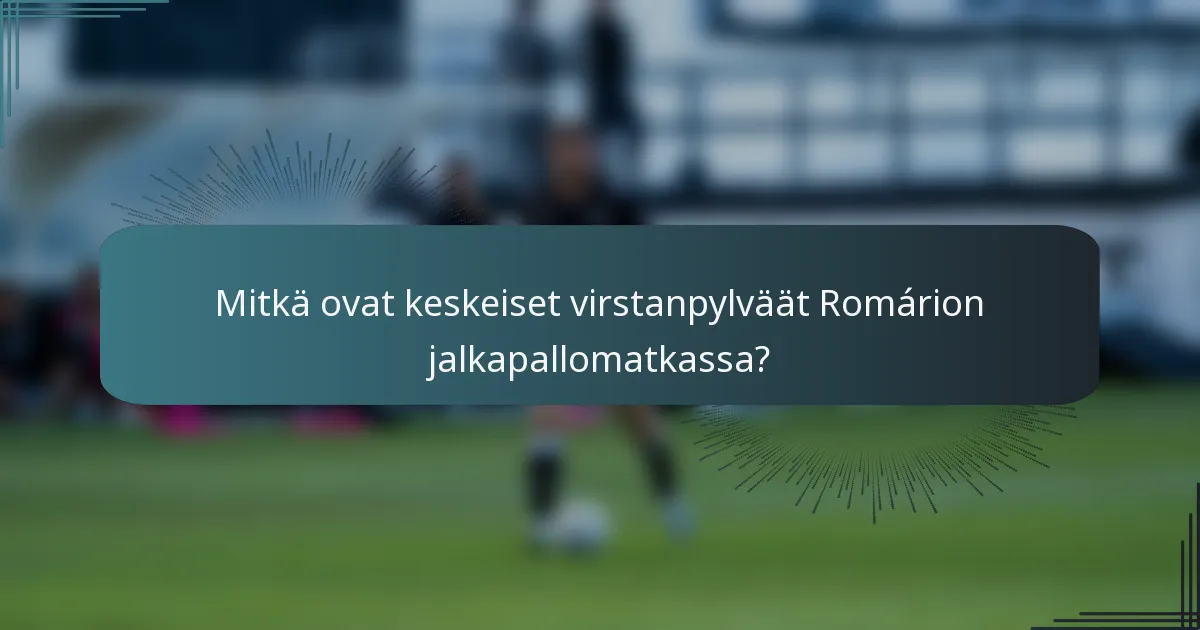 Mitkä ovat keskeiset virstanpylväät Romárion jalkapallomatkassa?